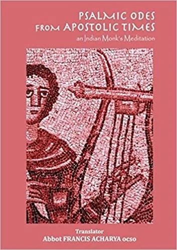 Bernard Kilroy, Psalmic Odes From Apostolic Times