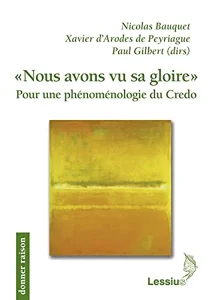Nicolas Bauquet, et al, Nous avons vu sa gloire