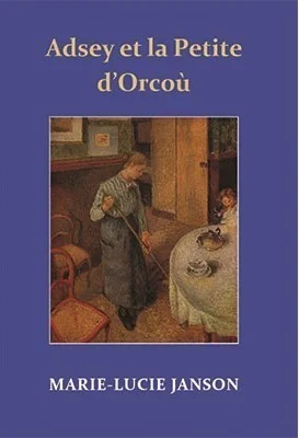 Luce Jean Haffner, Adsey et la petite d’Orcoù