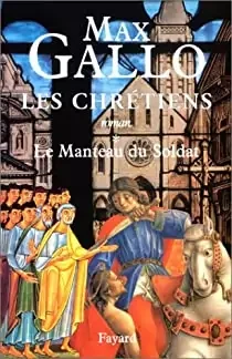 Max Gallo, Le Manteau du Soldat